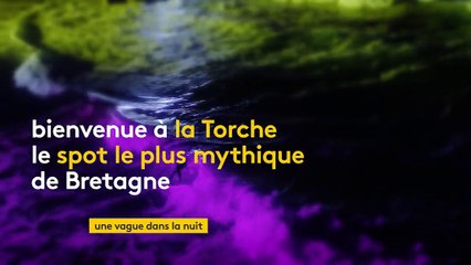 Deux surfeurs bretons en voient de toutes les couleurs lors d'une session nocturne