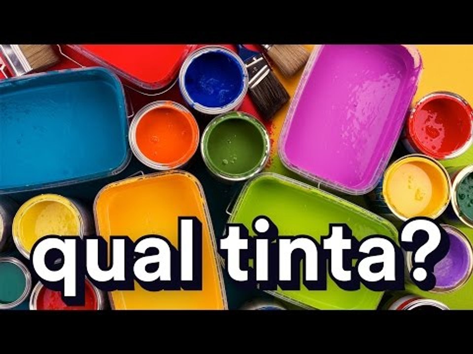 QUAL TINTA ESCOLHER?