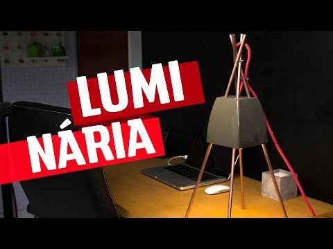 DIY - LUMINÁRIA DE MESA ( Desafio com Paulo Biacchi)