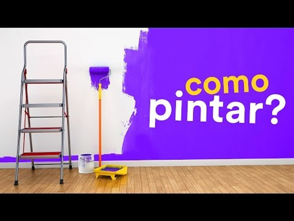 COMO PINTAR UMA PAREDE?