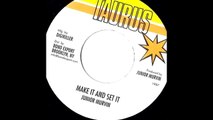 Junior Murvin - Make It And Set It