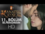 Kanatsız Kuşlar 11. Bölüm 3. Fragmanı