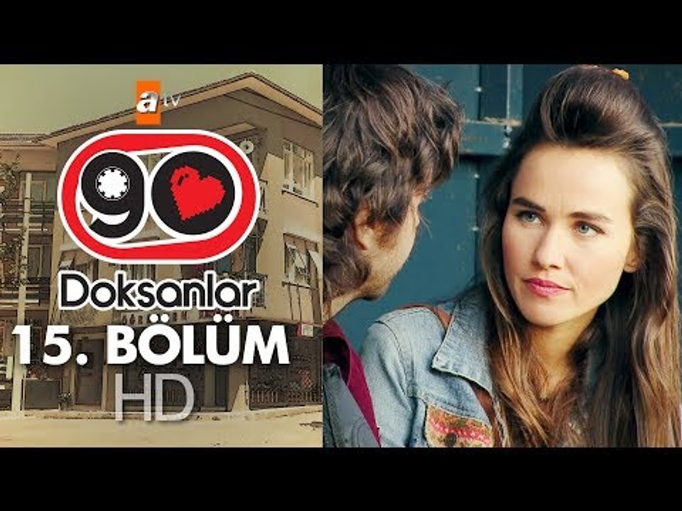 Doksanlar 15. Bölüm
