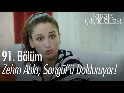 Zehra abla Songül'ü dolduruyor! - Kırgın Çiçekler 91. Bölüm