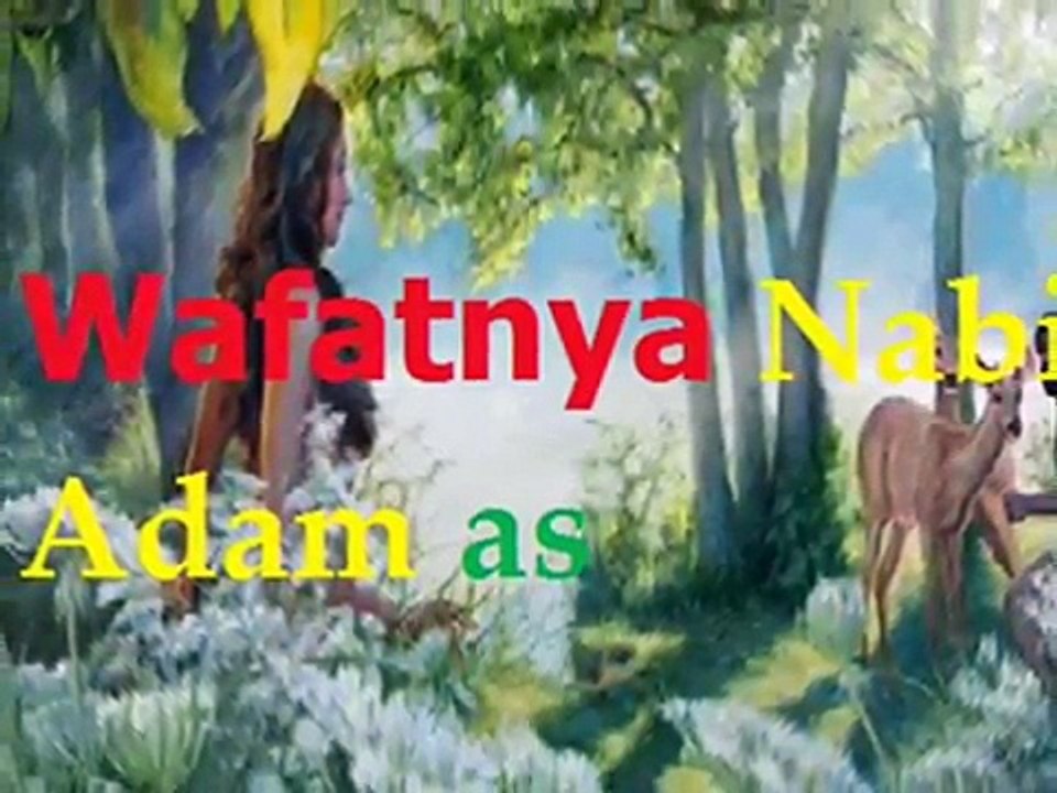 Inilah Kisah Detik Detik Wafatnya Nabi Adam as
