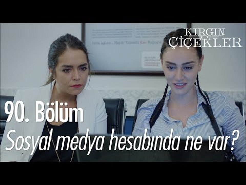 Aslı'nın sosyal medya hesapları kontrol ediliyor - Kırgın Çiçekler 90. Bölüm