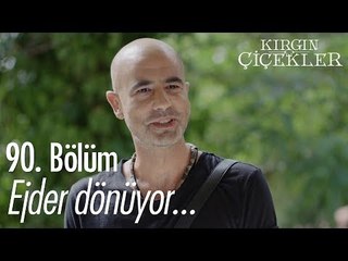 Ejder dönüyor - Kırgın Çiçekler 90. Bölüm
