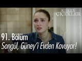 Songül, Güney'i evden kovuyor! - Kırgın Çiçekler 91. Bölüm