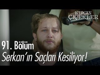 Serkan'ın saçları kesiliyor - Kırgın Çiçekler 91. Bölüm