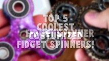 Top 5 Coolest Customized FIDGET SPINNERS! (Spray paint, Hydro Dip, DIY Fidget Spinners)