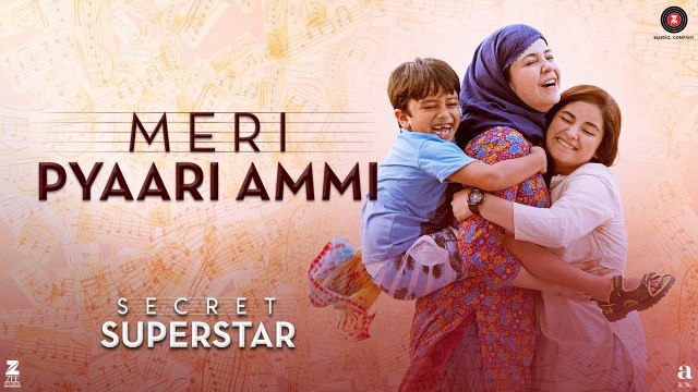 New Songs - Meri Pyaari Ammi - HD(Full Song) - Secret Superstar - Zaira Wasim - Aamir Khan - Amit Trivedi - Kausar - Meghna - PK hungama mASTI Official Channel