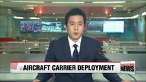 U.S. deploys aircraft carrier to Pacific region