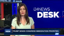 i24NEWS DESK | Trump sends congress immigration priorities | Monday, October 9th 2017
