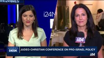 i24NEWS DESK | Judeo-Christian conference on pro-Israel policy | Monday, October 9th 2017