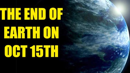 Doomsday Theory: World will come to an end on October 15th | Oneindia News