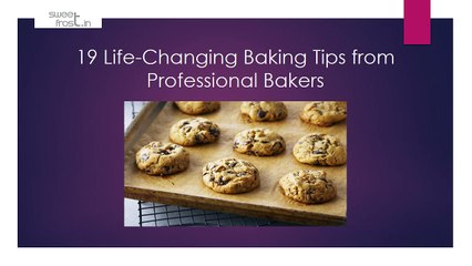 19 Life-Changing Baking Tips from Professional Bakers