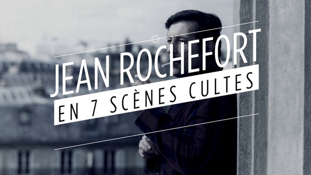 Jean Rochefort en sept scènes cultes