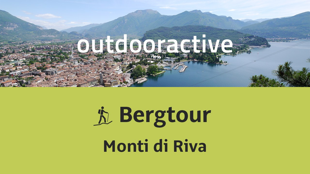 Bergtour: Monti di Riva