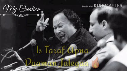 Is Taraf Apna Daaman Jalegaa NFAK Whatsapp Status