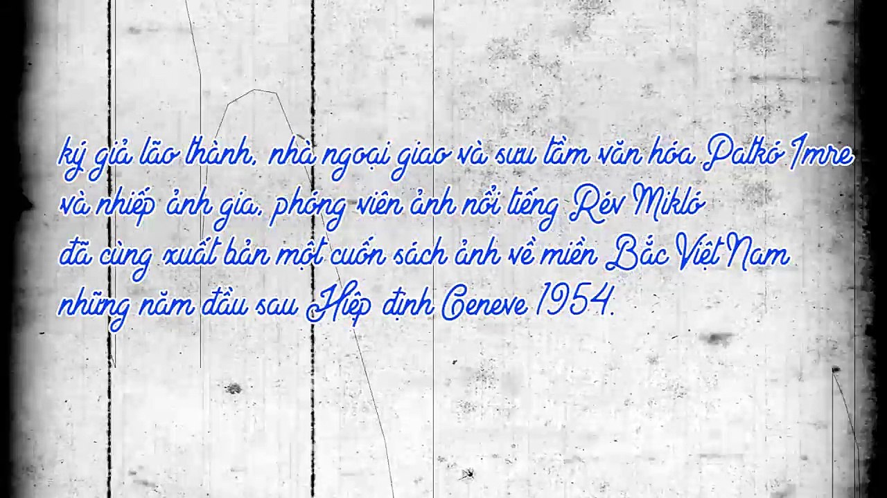 Hé lộ những tấm ảnh hiếm hoi về Hà Nội xưa cũ của nhiếp ảnh gia Hungary nổi tiếng