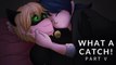 What a Catch! - Part 5 (A Miraculous Ladybug Fanfiction)