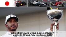 Entretien avec Jean-Louis Moncet après le Grand Prix du Japon 2017