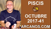 PISCIS OCTUBRE 2017-8 al 14 de Oct 2017-Amor Solteros Parejas Dinero Trabajo-ARCANOS.COM