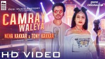 Latest Punjabi Songs - CAMRAY WALEYA - HD(Full Song) - Neha Kakkar , Tony Kakkar - Official Music Video - Gaana Originals - PK hungama mASTI Official Channel