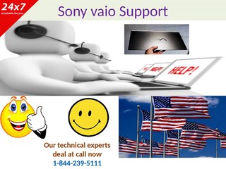 Sony vaio support @1-844-239-5111