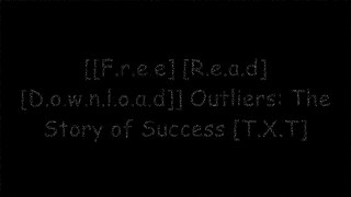 [jb7U2.[F.r.e.e D.o.w.n.l.o.a.d]] Outliers: The Story of Success by Malcolm GladwellDaniel KahnemanElite SummariesSteven D. Levitt [T.X.T]