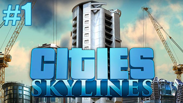 Jeux vidéos clermont-ferrand - CITIES SKYLINE Nouveauté 2017 ( Episode 1 - ville en construction )