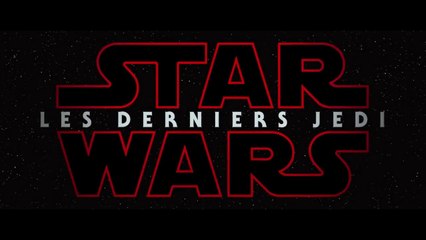 Star Wars : Les Derniers Jedi - Bande-Annonce 2 VOST
