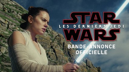 Star Wars 8 : Les Derniers Jedi (Trailer)