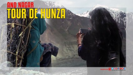 Tour De Hunza And Nagar