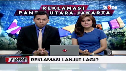 Pakar Hukum: Reklamasi Wewenang dan Tanggung Jawab Gubernur DKI, Bukan Pemerintah Pusat