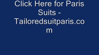 Click Here for Paris Suits - www.tailoredsuitparis.com