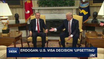 i24NEWS DESK | Erdogan: U.S. visa decision 'upsetting' | Tuesday, October 10th 2017