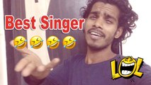 Tag That friend who thinks they Sing Very Well | Bad Singer | That Friend Who can't Sing | Vine 2017 | Indian Vine Hindi