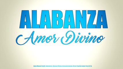 AMOR DIVINO- Interprete Jhonson Mejías (Frecuencia 4.32Hz )