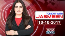 TONIGHT WITH JASMEEN | 10 October-2017 | Ramesh Kumar | Ali Zaidi | Sabir Baloch |