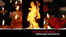 CITAS Y FRASES DE PERSONAJES HISTORICOS - 2