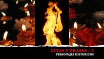 CITAS Y FRASES DE PERSONAJES HISTORICOS - 3