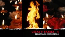CITAS Y FRASES DE PERSONAJES HISTORICOS - 4