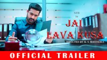 Jai Lava Kusa Trialer | JR NTR | Nandamuri Kalyan Ram | Raashi Khanna | Nivetha Thomas | Telugu Movie
