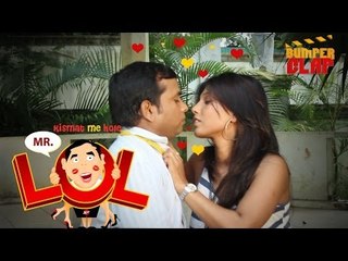 Bumper Clap Presents "Mr. LOL"- A hilarious situational comedy "Mr.LOL : Episode 1"