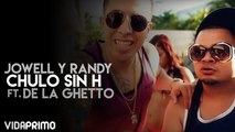 Chulo Sin H ft. De La Ghetto [Official Video]