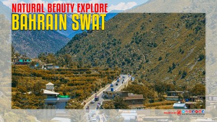 Bahrain Swat Natural Beauty Explore
