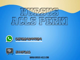 087889699789 Pelatihan ACLS PERKI_pelatihan ACLS tahun 2019