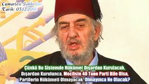 Mustafa Kemal Mezardan Çıksa, Aday Olsa Seçilemez - Üstad Kadir Mısıroğlu