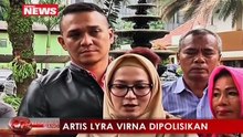 Artis Lyra Virna Dipolisikan atas Dugaan Pencemaran Nama Baik